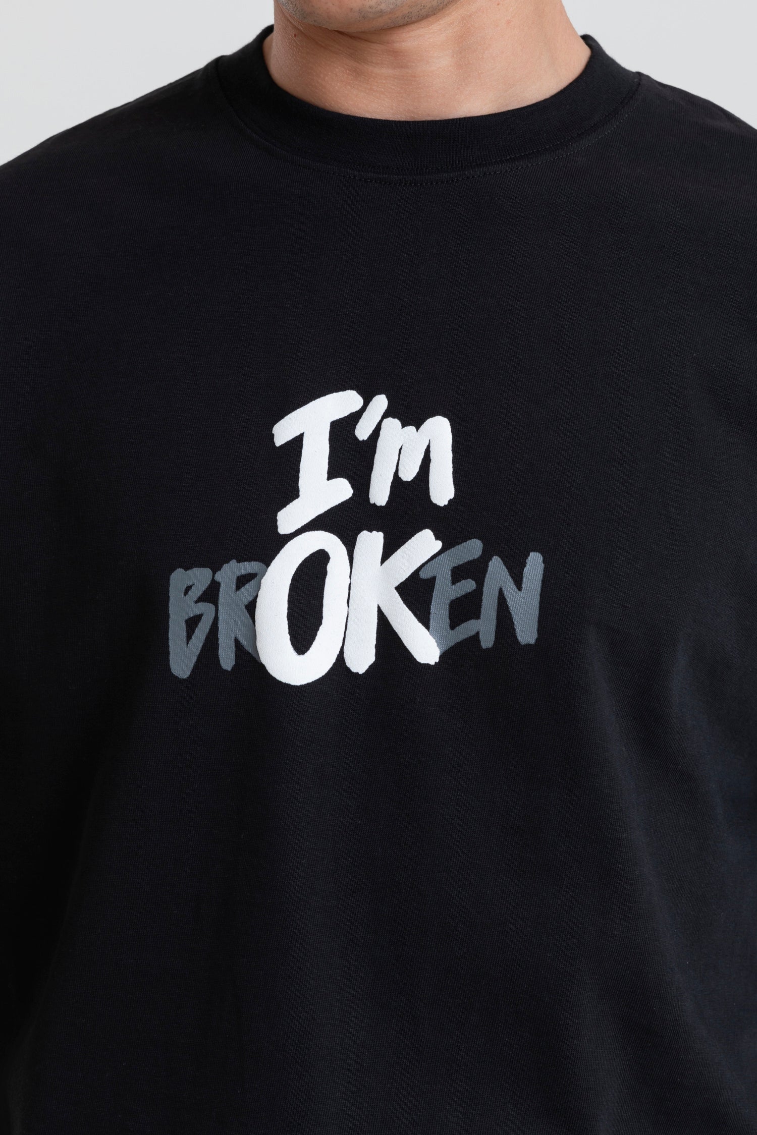 I'M BROKEN PRINTED T-SHIRT OVERSIZED